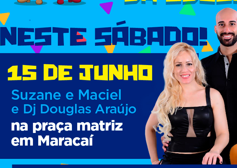 Os destaques da noite serão os shows da dupla Suzane e Maciel e do DJ Douglas Araújo