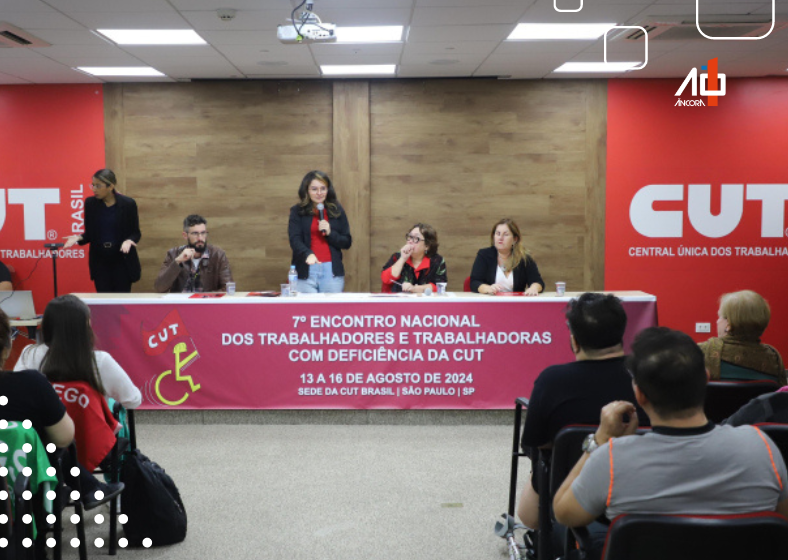 Inclusão e direitos dos trabalhadores PcD são destaque no 7º Encontro Nacional da CUT