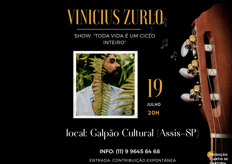 Vinicius Zurlo subirá ao palco do Galpão Cultural às 20h no dia 19 de julho