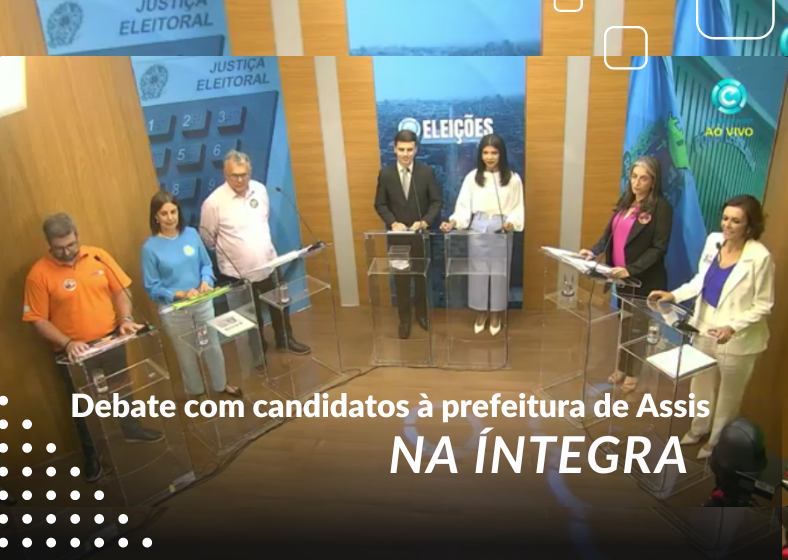 Debate com candidatos à prefeitura de Assis | Youtube TV Câmara