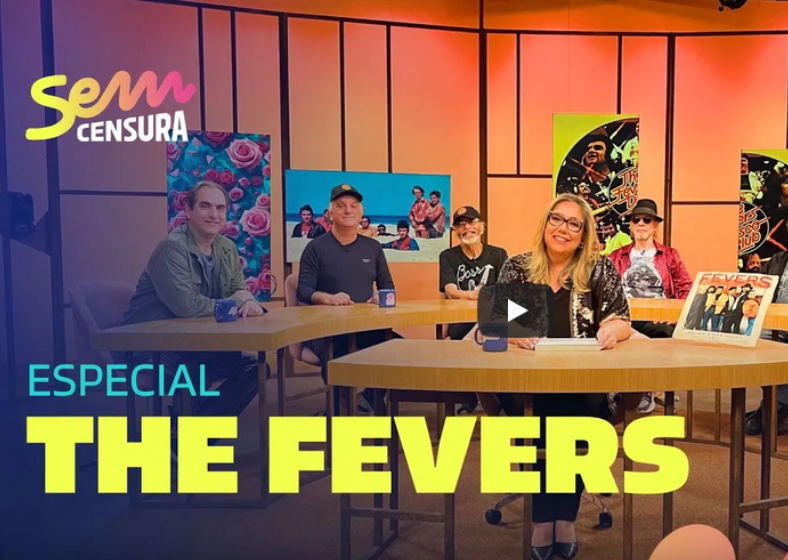 Sem Censura Especial - The Fevers